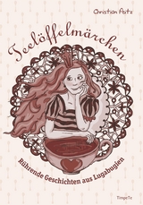 Teel&ouml;ffelm&auml;rchen - Christian Peitz