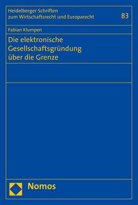 Die elektronische Gesellschaftsgr&uuml;ndung &uuml;ber die Grenze - Fabian Klumpen