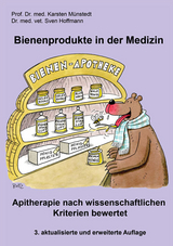 Bienenprodukte in der Medizin - Karsten M&uuml;nstedt, Sven Hoffmann