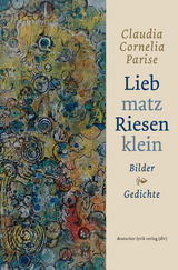 Liebmatz Riesenklein - Claudia C. Parise