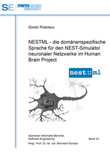 NESTML - die domänenspezifische Sprache für den NEST-Simulator neuronaler Netzwerke im Human Brain Project - Dimitri Plotnikov