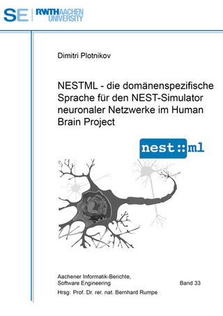 NESTML - die domänenspezifische Sprache für den NEST-Simulator neuronaler Netzwerke im Human Brain Project