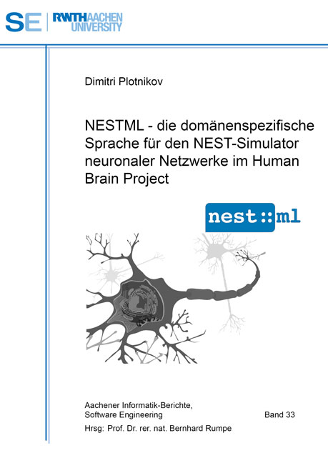 NESTML - die domänenspezifische Sprache für den NEST-Simulator neuronaler Netzwerke im Human Brain Project - Dimitri Plotnikov