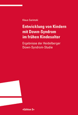 Entwicklung von Kindern mit Down-Syndrom im fr&uuml;hen Kindesalter - Klaus Sarimski