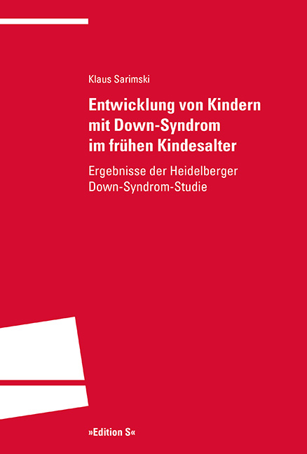 Entwicklung von Kindern mit Down-Syndrom im fr&uuml;hen Kindesalter - Klaus Sarimski