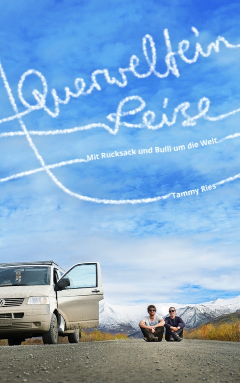 Querwelteinreise - Tammy Ries