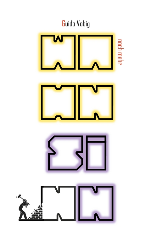 Wahnsinn - Guido Vobig