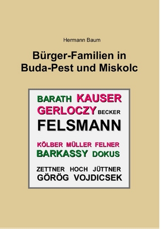 Bürger-Familien in Buda-Pest und Miskolc