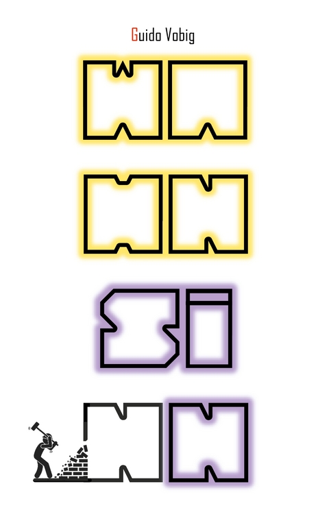 Wahnsinn - Guido Vobig