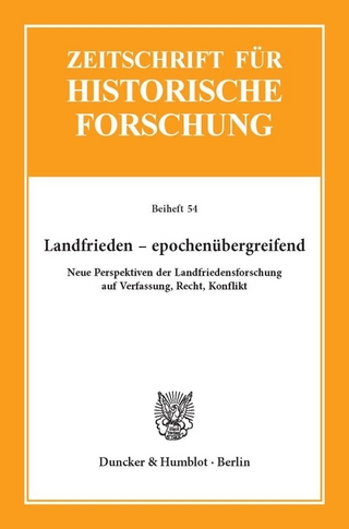 Landfrieden – epochenübergreifend.