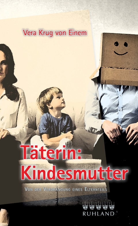 T&auml;terin: Kindesmutter - Vera Krug von Einem