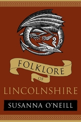 Folklore of Lincolnshire - Susanna O'Neill