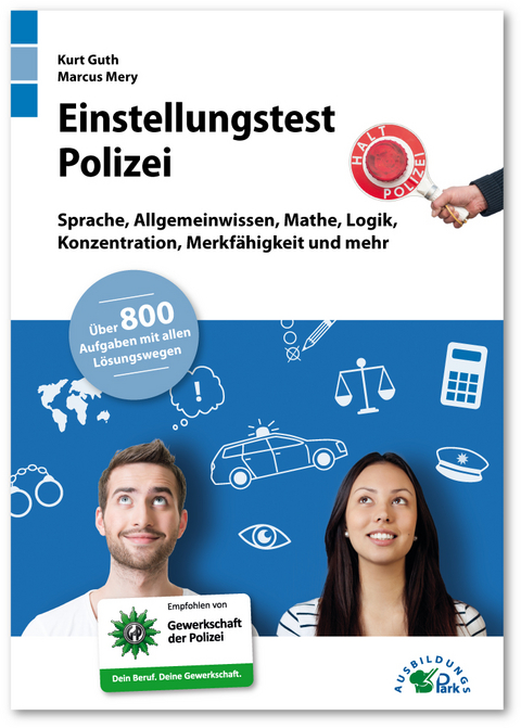 Einstellungstest Polizei - Kurt Guth, Marcus Mery