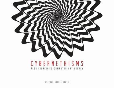 Cybernethisms -  Esteban Garcia Bravo