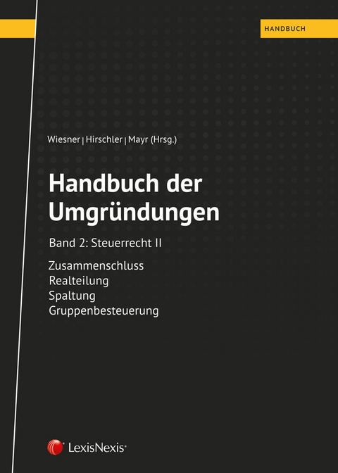 Handbuch der Umgr&uuml;ndungen, Band 2 - Peter Brauner, Michaela Christiner, Katharina Haselsteiner, Klaus Hirschler, Christian Huber, Gunter Mayr, Gottfried Sulz, Werner Wiesner