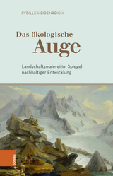 Das &ouml;kologische Auge - Sybille Heidenreich