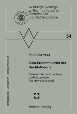Zum Erkenntnisziel der Rechtstheorie - Marietta Auer
