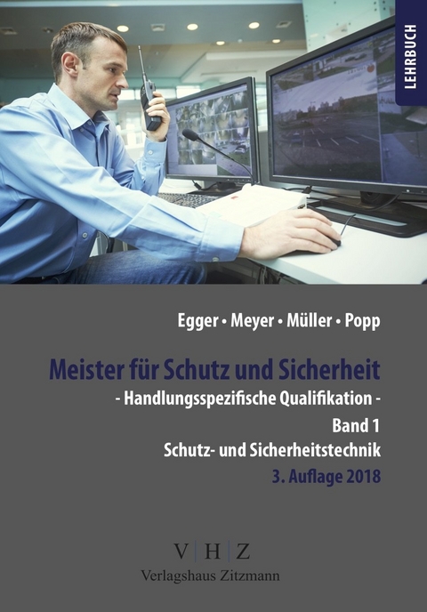 Meister f&uuml;r Schutz und Sicherheit - Handlungsspezifische Qualifikation - Wolfgang Popp, Tilo M&uuml;ller, Alfred Egger, Thomas Meyer