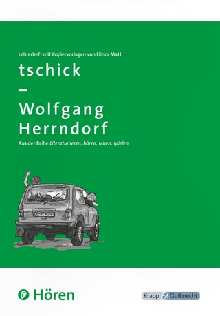 tschick – Wolfgang Herrndorf – HÖREN – Lehrerheft