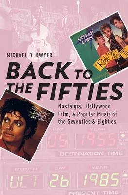 Back to the Fifties -  Michael D. Dwyer