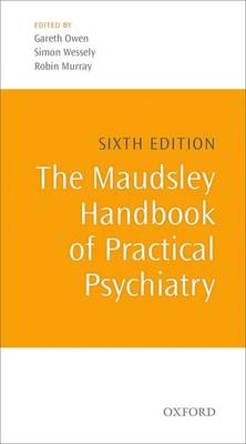 Maudsley Handbook of Practical Psychiatry