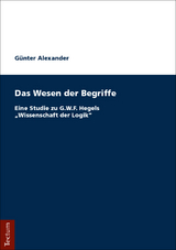 Das Wesen der Begriffe - G&uuml;nter Alexander