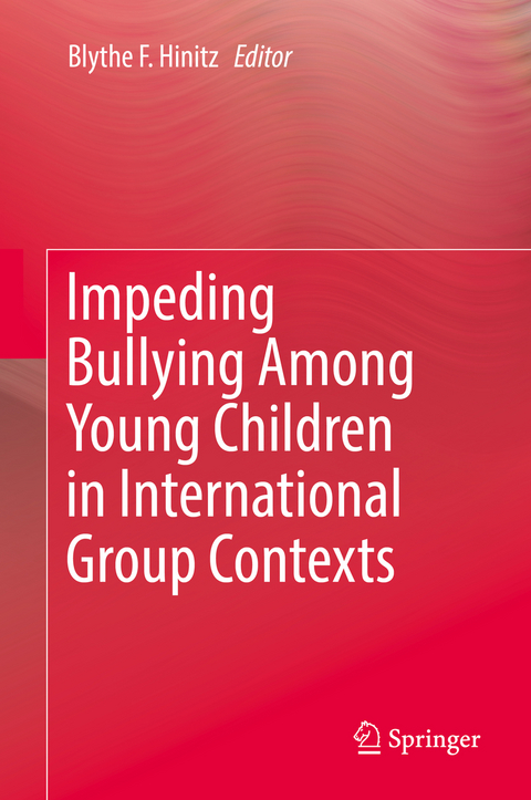 Impeding Bullying Among Young Children in International Group Contexts - 