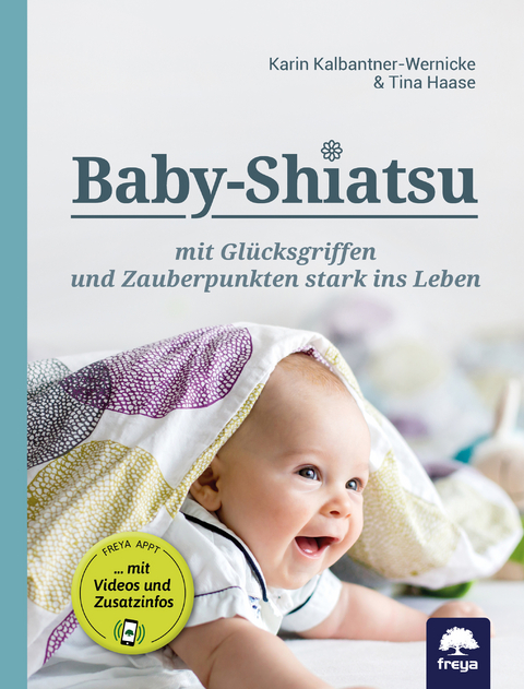 Baby-Shiatsu - Karin Kalbantner-Wernicke, Tina Haase
