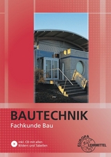 Bautechnik Fachkunde Bau - Falk Ballay, Hansjörg Frey, Stefan Hein, August Herrmann, Volker Kuhn, Doreen Lindau, Wolfgang Nutsch, Christian Stemmler, Martin Traub, Ulrich Uhr, Helmuth Waibel, Horst Werner