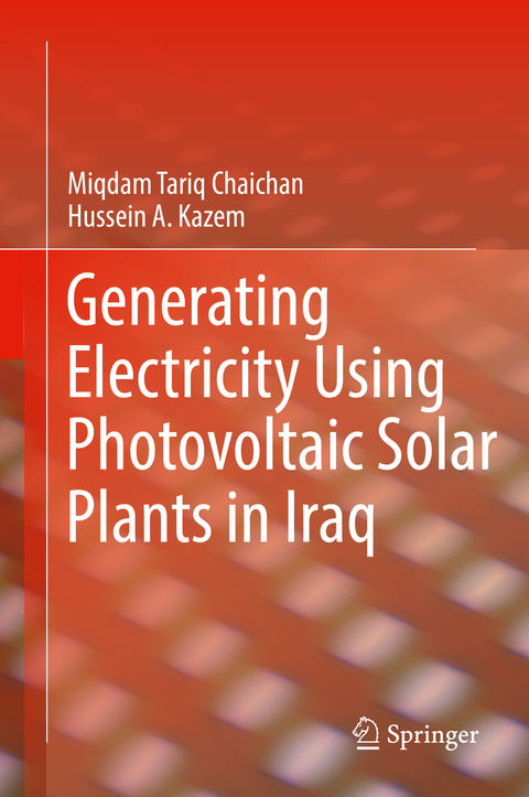 Generating Electricity Using Photovoltaic Solar Plants in Iraq - Miqdam Tariq Chaichan, Hussein A. Kazem