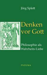 Denken vor Gott - Splett, Jörg