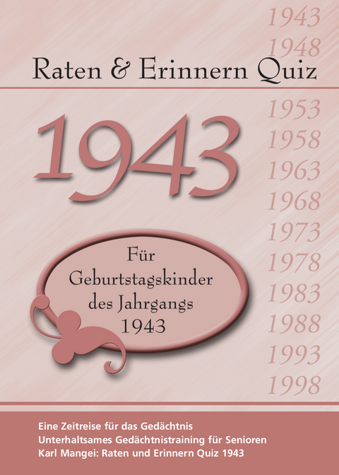 Raten und Erinnern Quiz 1943 - Karl Mangei