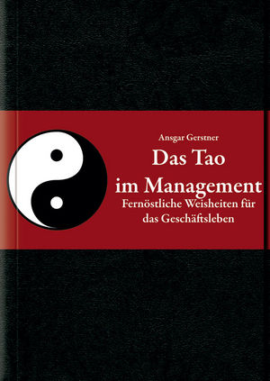Das Tao im Management - Ansgar Gerstner