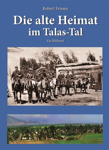 Die alte Heimat im Talas-Tal