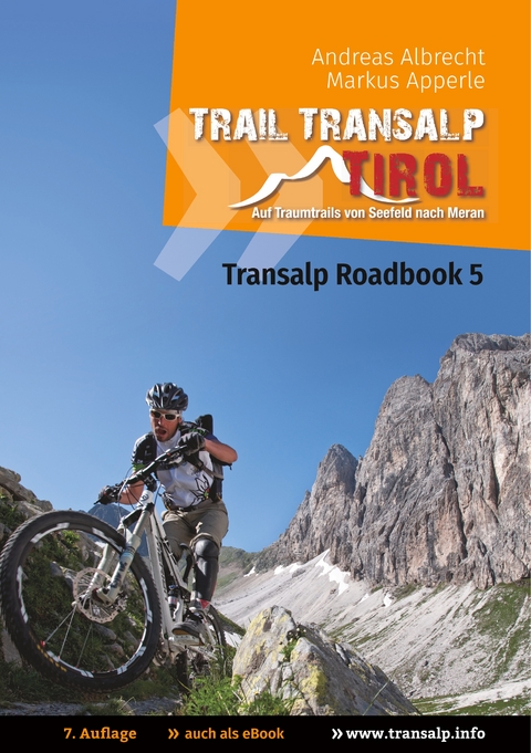 Transalp Roadbook 5: Trail Transalp Tirol 2.0 - Andreas Albrecht, Markus Apperle