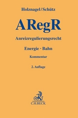 Anreizregulierungsrecht. ARegR - 