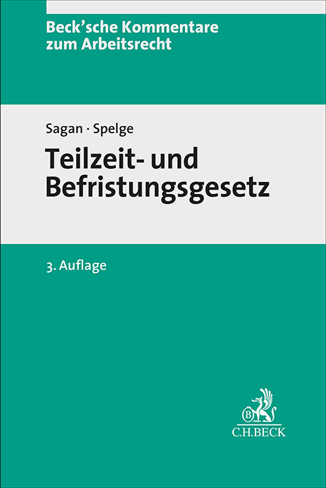 Teilzeit- und Befristungsgesetz. TzBfG - Adam Sagan, Karin Spelge