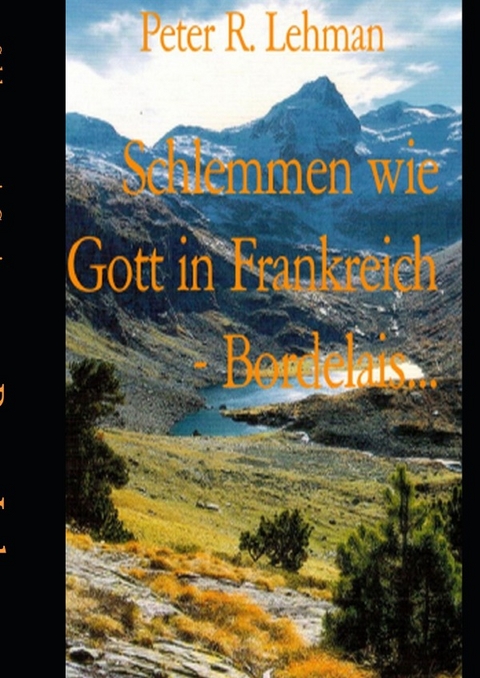 Schlemmen wie Gott in Frankreich - Peter Lehman