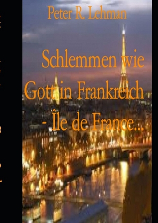 Schlemmen wie Gott in Frankreich