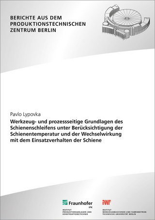 Werkzeug- und prozessseitige Grundlagen des Schienenschleifens unter Berücksichtigung der Schienentemperatur und der Wechselwirkung mit dem Einsatzverhalten der Schiene.