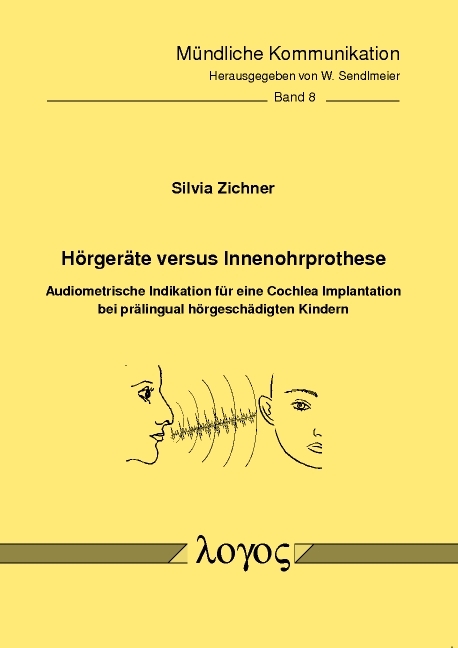 H&ouml;rger&auml;te versus Innenohrprothese - Silvia Zichner