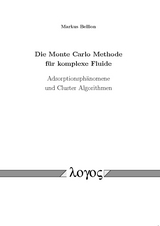 Die Monte Carlo Methode f&uuml;r komplexe Fluide - Markus Bellion