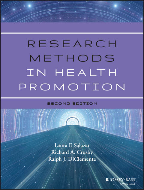 Research Methods in Health Promotion - Laura F. Salazar, Richard Crosby, Ralph J. DiClemente