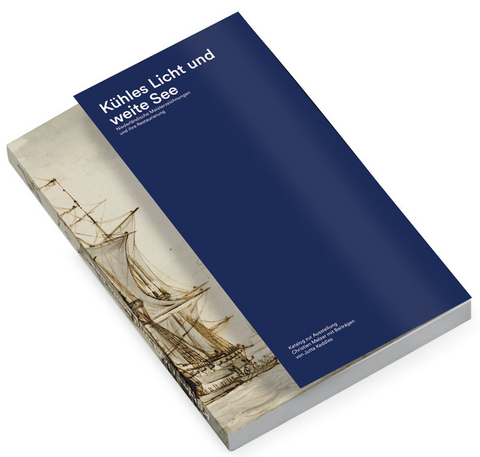 K&uuml;hles Licht und weite See. Niederl&auml;ndische Meisterzeichnungen und ihre Restaurierung - Christien Melzer