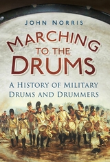 Marching to the Drums - John Norris