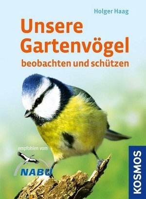 Unsere Gartenv&ouml;gel - Holger Haag