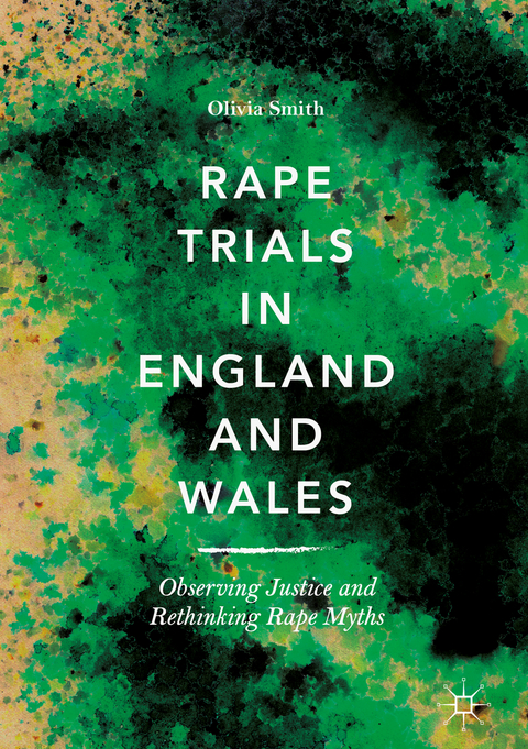 Rape Trials in England and Wales - Olivia Smith