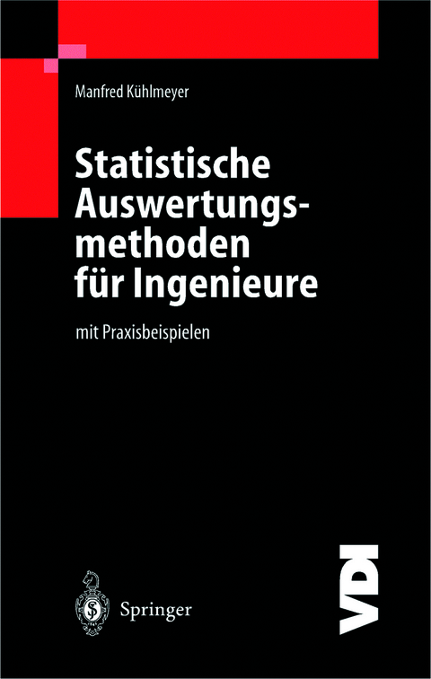 Statistische Auswertungsmethoden f&uuml;r Ingenieure - Manfred K&uuml;hlmeyer
