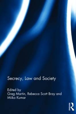Secrecy, Law and Society