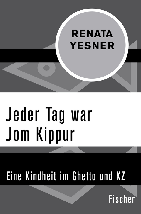 Jeder Tag war Jom Kippur - Renata Yesner